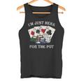 Im Just Here For The Pot ポーカーダイス カジノカード タンクトップ