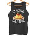 Just Here For Pudding デザイン メンズ レディース デザートプリン タンクトップ