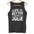 Life Is Better With A Julie 面白い名前 Julie タンクトップ