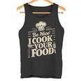 Be Nice I Cook Your Food クッキング クック シェフ 料理 面白い タンクトップ