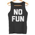 No Fun 面白いことわざ皮肉なノベルティ ユーモア クール タンクトップ