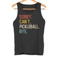 Sorry Can't Pickleball Bye 面白いピックルボール愛好家 タンクトップ