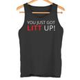 You Just Got Litt Up クールtシャツ タンクトップ