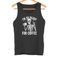 コーヒースケルトンとカフェイン中毒の覚悟はできてる タンクトップ