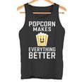 ポップコーンがすべてをより良くするコーンスナックポップコーン。 タンクトップ