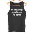 会議なしアラームなしパンツなし面白いミームジョーク タンクトップ
