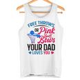Dad Loves You Free Throw Or Pink Bows 性別発表 タンクトップ