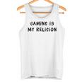 Gaming Is My Religion 面白いオタクゲームステートメント タンクトップ