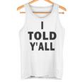 I Told Ya Y'all Told Youoarcasm テニスエディション クールズ タンクトップ