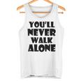 You'll Never Walk Alone タンクトップ