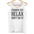 フランキー・セイ・リラックス、やらないで タンクトップ