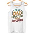 親愛なるお父さん素晴らしい仕事私たちは素晴らしい父の日ありがとう タンクトップ