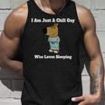 I Am Just A Chill Guy Who Loveleep My New Character タンクトップ 彼への贈り物
