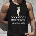 Cockatoos Make Me Happy Cockatoo タンクトップ 彼への贈り物