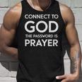 Connected To God The Password Is Prayer インスピレーションデザイン タンクトップ 彼への贈り物