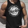 Hector El Hombre El Mito La Leyend Hector Nombre Camiseta sin mangas Regalos para él