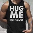 Hug Me I'm Famous ファニーハガー タンクトップ 彼への贈り物
