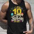 I'm 10 Years Old Happy Birthday To Me 10Th Birthday タンクトップ 彼への贈り物