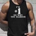 I'm 1O Why Try Harder シャツ タンクトップ 彼への贈り物