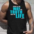 Jesus Is The Way The Truth And The Life – John 14 タンクトップ 彼への贈り物