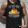 Just Here For Pudding デザイン メンズ レディース デザートプリン タンクトップ 彼への贈り物