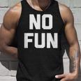 No Fun 面白いことわざ皮肉なノベルティ ユーモア クール タンクトップ 彼への贈り物