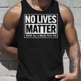No Lives Matter 面白い 反社会的 内向的 皮肉 タンクトップ 彼への贈り物