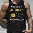 What Do You Call An Acid With An Attitude Problem タンクトップ 彼への贈り物