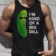 アイム・カインド・オブ・ア・ビッグ・ディルのフード・ダジャレ変なピクルス・キュウリ タンクトップ 彼への贈り物
