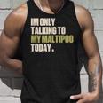 今日は私のマルプーとだけ話している タンクトップ 彼への贈り物