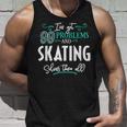 面白いスケートグラフィック I've Got 99 Problems タンクトップ 彼への贈り物