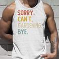 Sorry Can't Gardening Bye 面白いガーデニング愛好家 長袖tシャツ タンクトップ 彼への贈り物