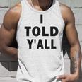 I Told Ya Y'all Told Youoarcasm テニスエディション クールズ タンクトップ 彼への贈り物