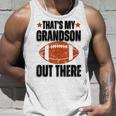 あれは俺の孫だ。フットボール・ファニー・フットボール・グランマ タンクトップ 彼への贈り物