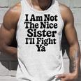 おれはナイスシスターじゃないよ戦ってやるよおもしろい皮肉 タンクトップ 彼への贈り物