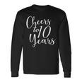 10歳、10歳の誕生日、グループ、10周年記念に乾杯。 長袖Tシャツ ギフトのアイデア