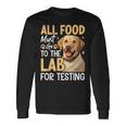 All Food Must Go To The Lab For Testing 長袖Tシャツ ギフトのアイデア