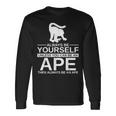 Always Be Yourself Ape メンズ レディース 猿 ゴリラ 長袖Tシャツ ギフトのアイデア