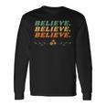 Believe Inspirational Motivational Message Of Hope 長袖Tシャツ ギフトのアイデア