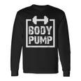Body Pump Fitness Motivation ボディビルディングジムシャツ 長袖Tシャツ ギフトのアイデア