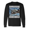 Bombardino Crocodilo イタリアンブレインロットミーム 長袖Tシャツ ギフトのアイデア