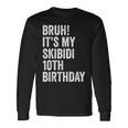 Bruh It's Mykibidi 10歳の誕生日プレゼント 10歳 男の子 長袖Tシャツ ギフトのアイデア