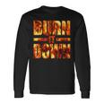 Burnit Down Fire Flames 長袖Tシャツ ギフトのアイデア