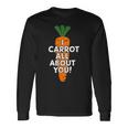I Carrot All About You 面白い 野菜しゃれ 野菜愛好家 長袖Tシャツ ギフトのアイデア