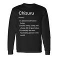 Chizuru 名前の定義 面白い辞書 長袖Tシャツ ギフトのアイデア