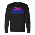 Club Craig 家族再会分隊 名前 長袖Tシャツ ギフトのアイデア