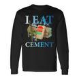 Cool I Eat セメント、建設猫、面白いユーモア、猫のミーム 長袖Tシャツ ギフトのアイデア