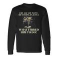 Cry All You Want He's Doing Exactly What I Him To Doに雇われたこと 長袖Tシャツ ギフトのアイデア