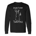 Death To My Twenties RIP 20代 30歳の誕生日 長袖Tシャツ ギフトのアイデア