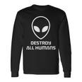 Destroy All Humans Ufo 宇宙 宇宙人 宇宙人 宇宙人 宇宙人 宇宙人 長袖Tシャツ ギフトのアイデア
